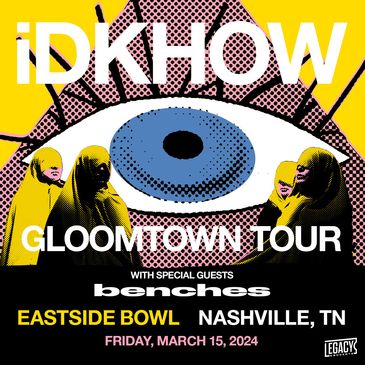 iDKHOW: GLOOMTOWN TOUR-img