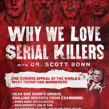 Why We Love Serial Killers with Dr. Scott Bonn-img