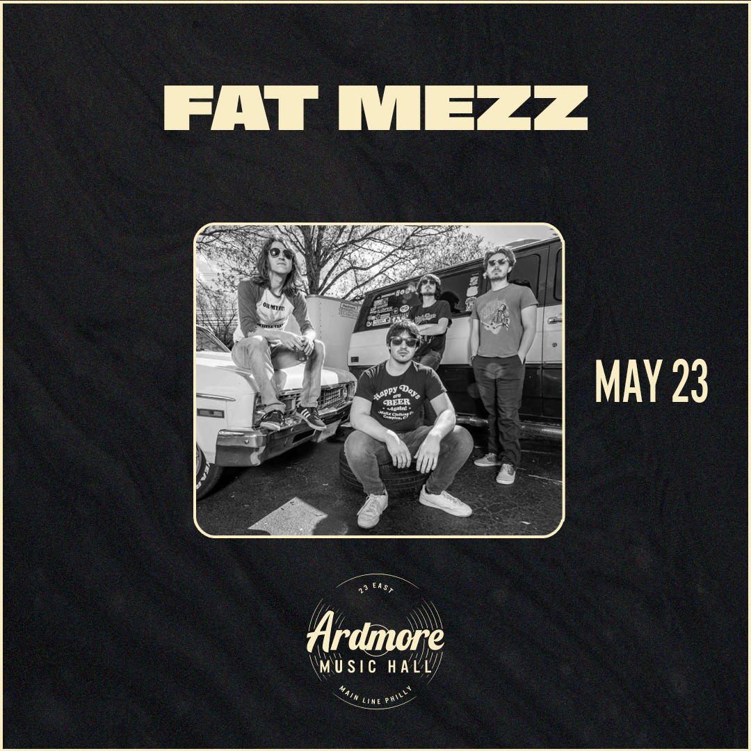 Fat Mezz Ardmore Music Hall 5/23/2024