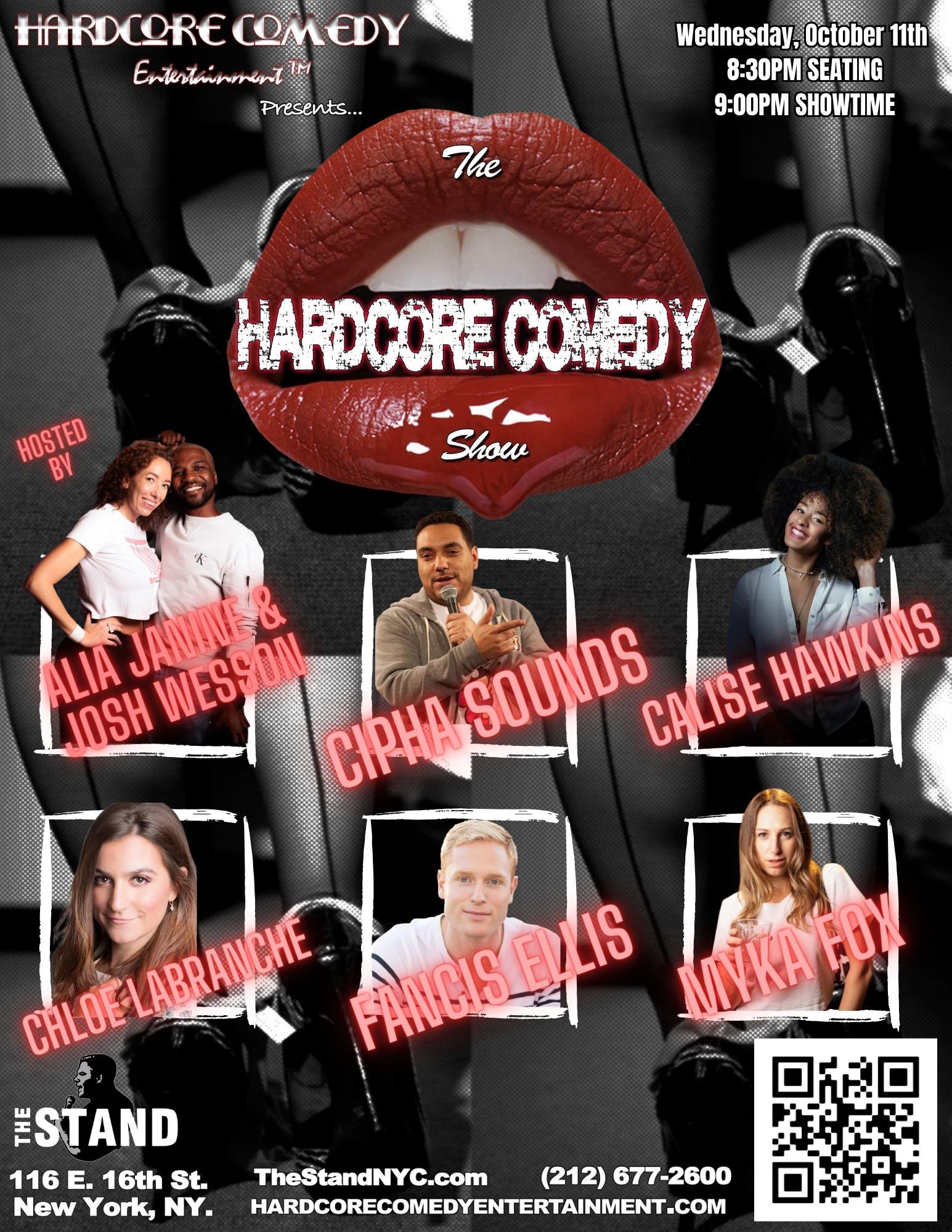 Alia Janine Presents: The Hardcore Comedy Show! Tickets 10/11/23