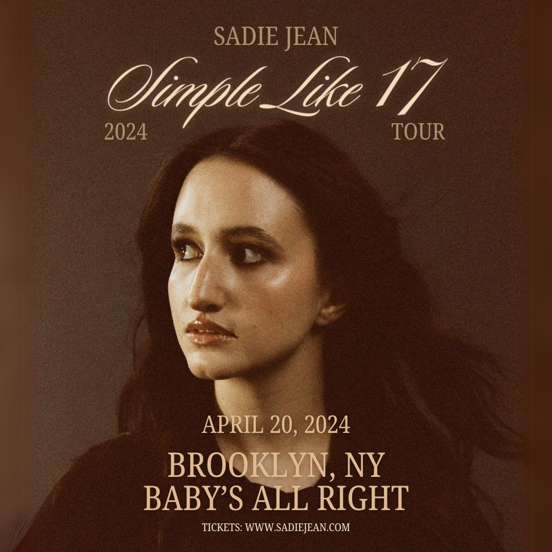 Buy Tickets To Sadie Jean In Brooklyn On April 20 2024