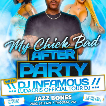 My Chick Bad After Party - DJ INFAMOUS-img