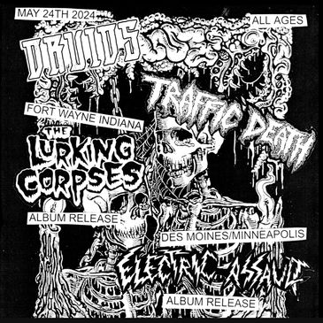 Traffic Death / Druids / Electric Assault / Lurking Corpses-img