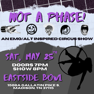 Not A Phase: An Emo Inspired Circus Show-img