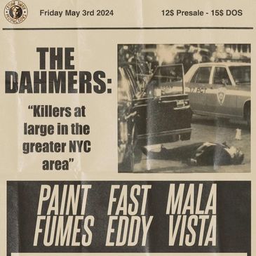 The Dahmers, Paint Fumes, Fast Eddy, Mala Vista-img