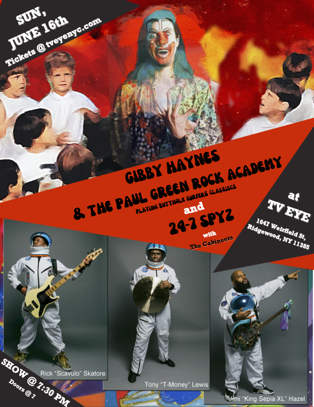 Gibby Haynes with The Paul Green Rock Academy , 24-7 Spyz