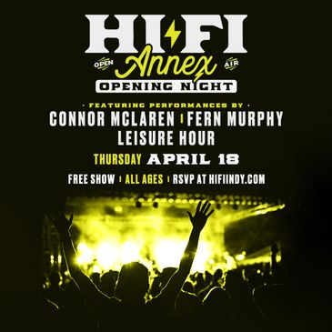 Opening Night w/ Connor McLaren & Fern Murphy @ HI-FI Annex-img