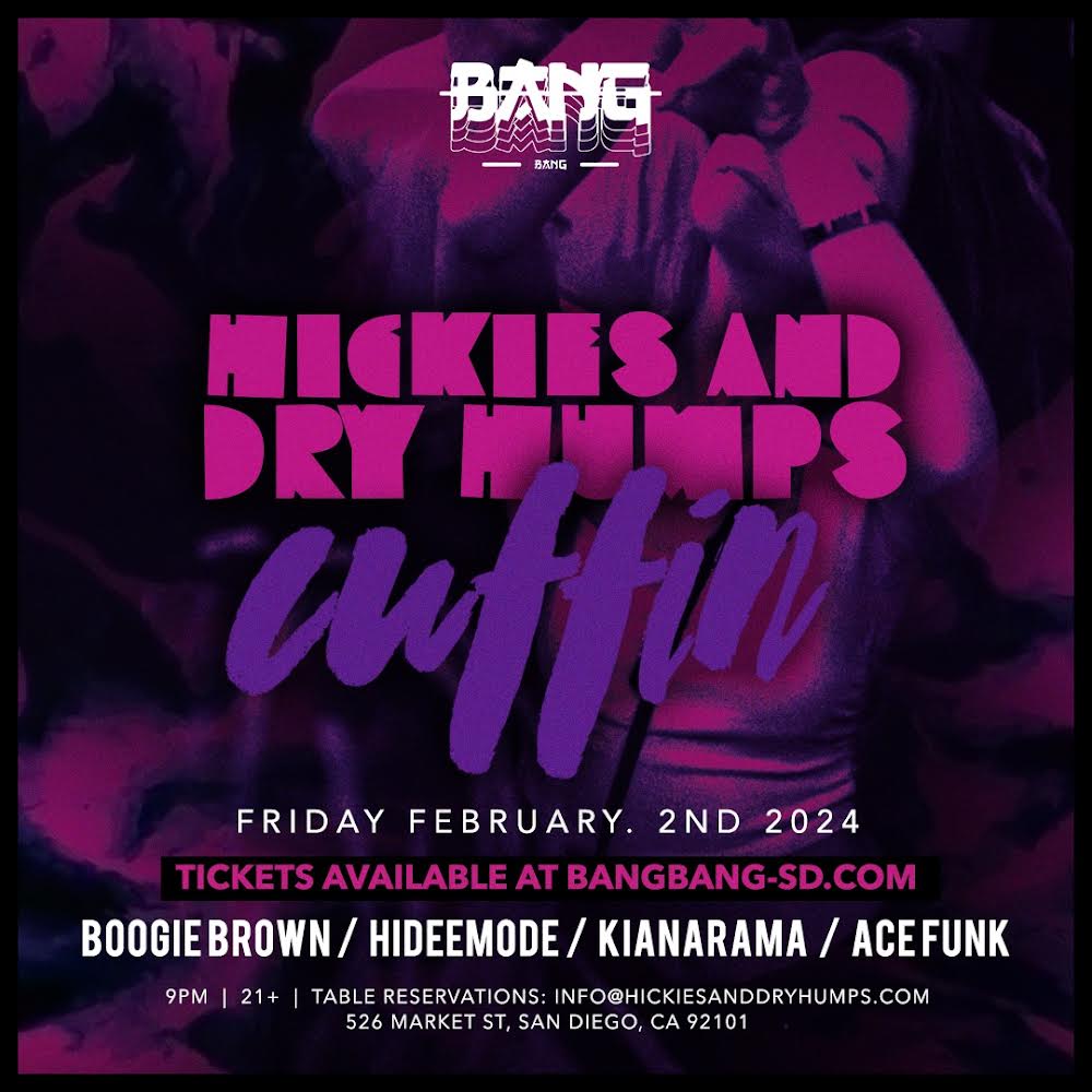 Buy tickets to Hickies and Dry Humps x Cuffin | FRI 02.02.24 in San Diego  on February 2, 2024