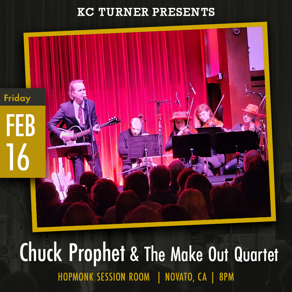 Buy tickets to Chuck Prophet & The Make Out Quartet SOLD OUT! in