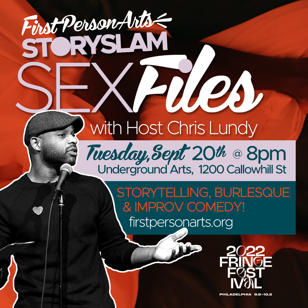 Buy tickets to First Person Arts Storyslam - Sex Files w/ Host Chris Lundy  in Philadelphia on September 20, 2022