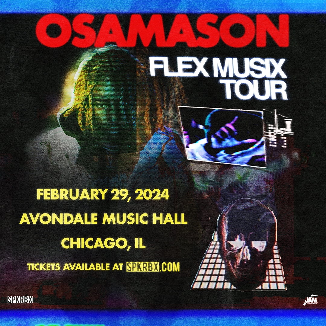 Buy Tickets To OsamaSon - Flex Musix Tour In Chicago On February 29, 2024