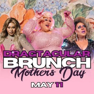 DRAGtacular Brunch - Mother's Day Celebration - 12:00pm-img