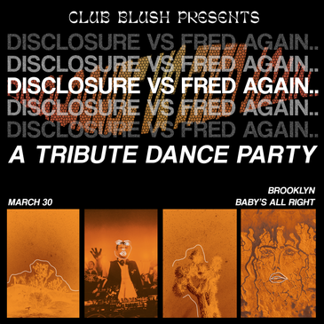 Disclosure vs. Fred Again.. Tribute Dance Party-img