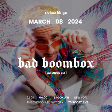 TECHNO BKLYN PRES. 360 RAVE: BAD BOOMBOX (EXTENDED SET)-img