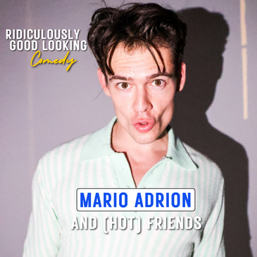 Mario Adrion presents: Ridiculously Good Looking Comedy-img