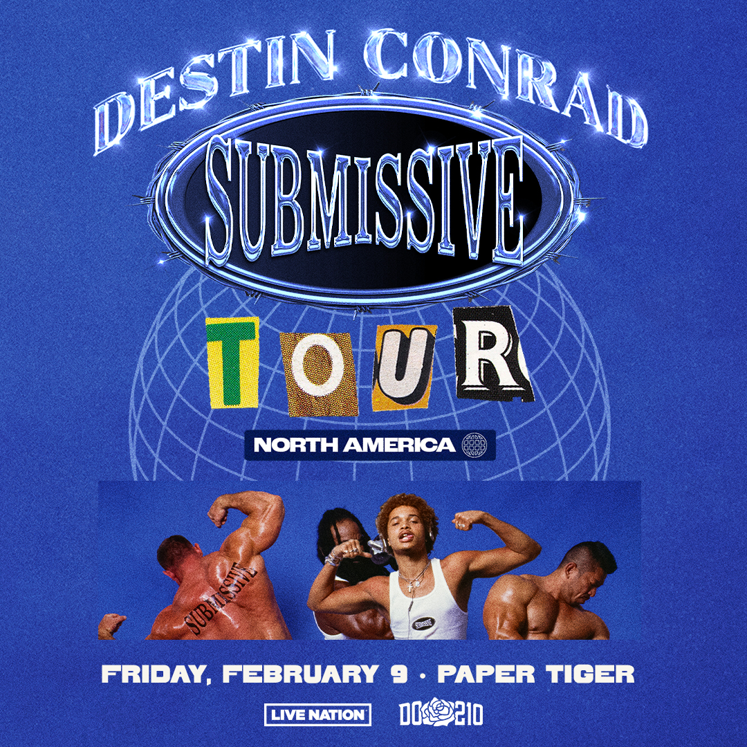 Buy tickets to DESTIN CONRAD – SUBMISSIVE TOUR in San Antonio on 