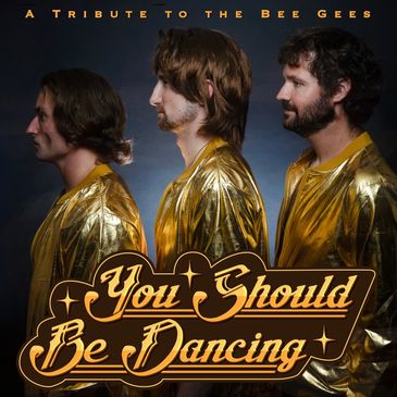 You Should Be Dancing (Bee Gees Tribute)-img