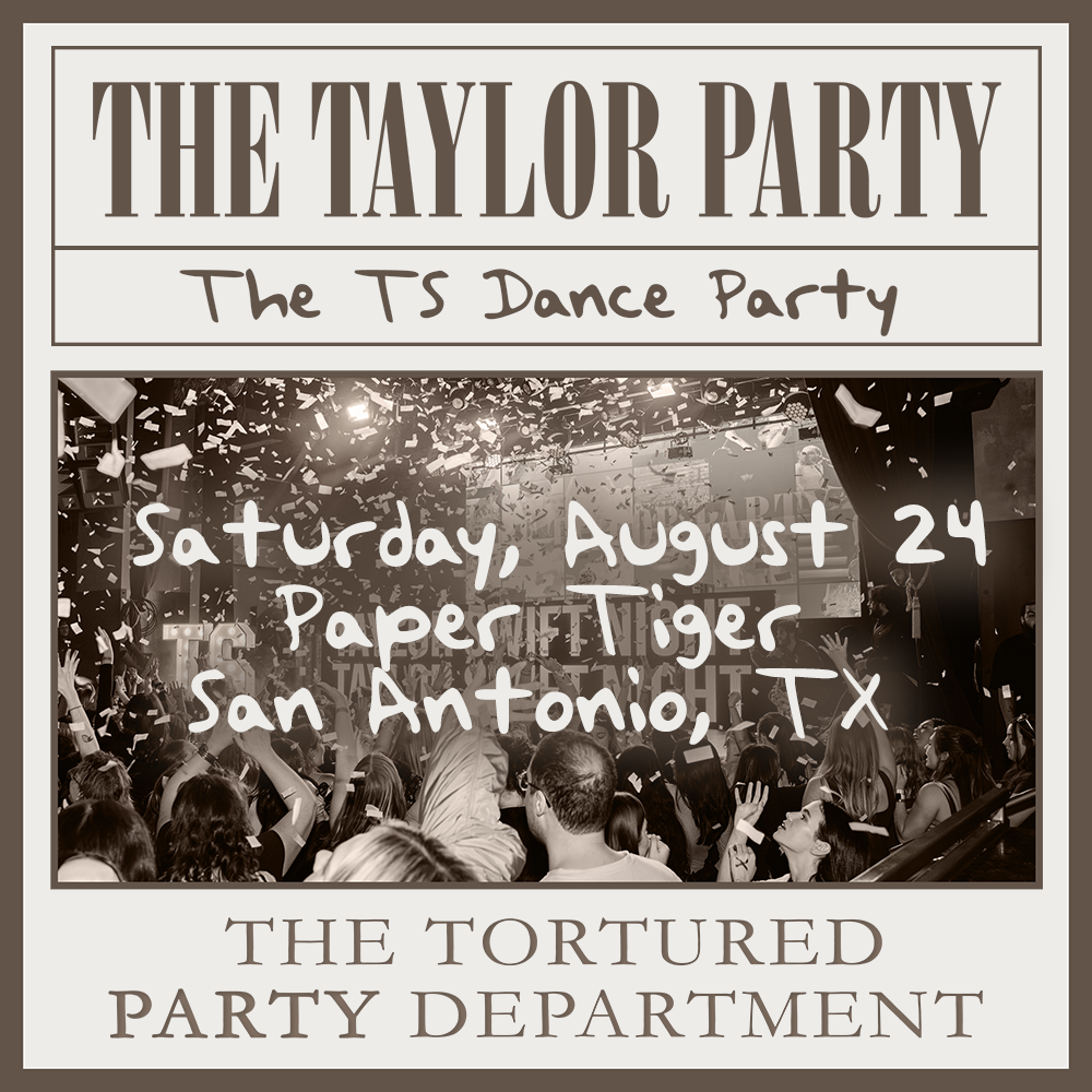 Buy tickets to THE TAYLOR PARTY: THE TS DANCE PARTY - 18+ in San Antonio on  August 24, 2024