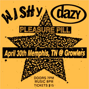 Wishy w/ Pleasure Pill & Dazy at Growlers - Memphis,TN-img