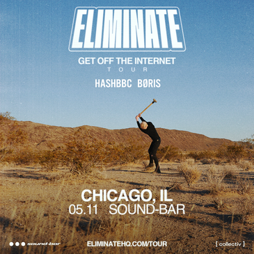 Eliminate: Get Off The Internet Tour at Sound-Bar-img