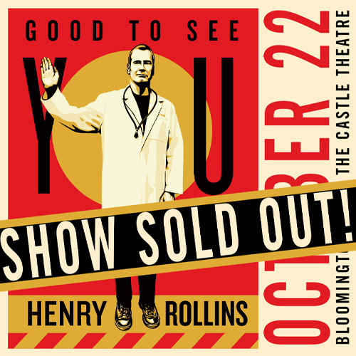 Buy tickets to Henry Rollins: Good To See You in Bloomington on October ...