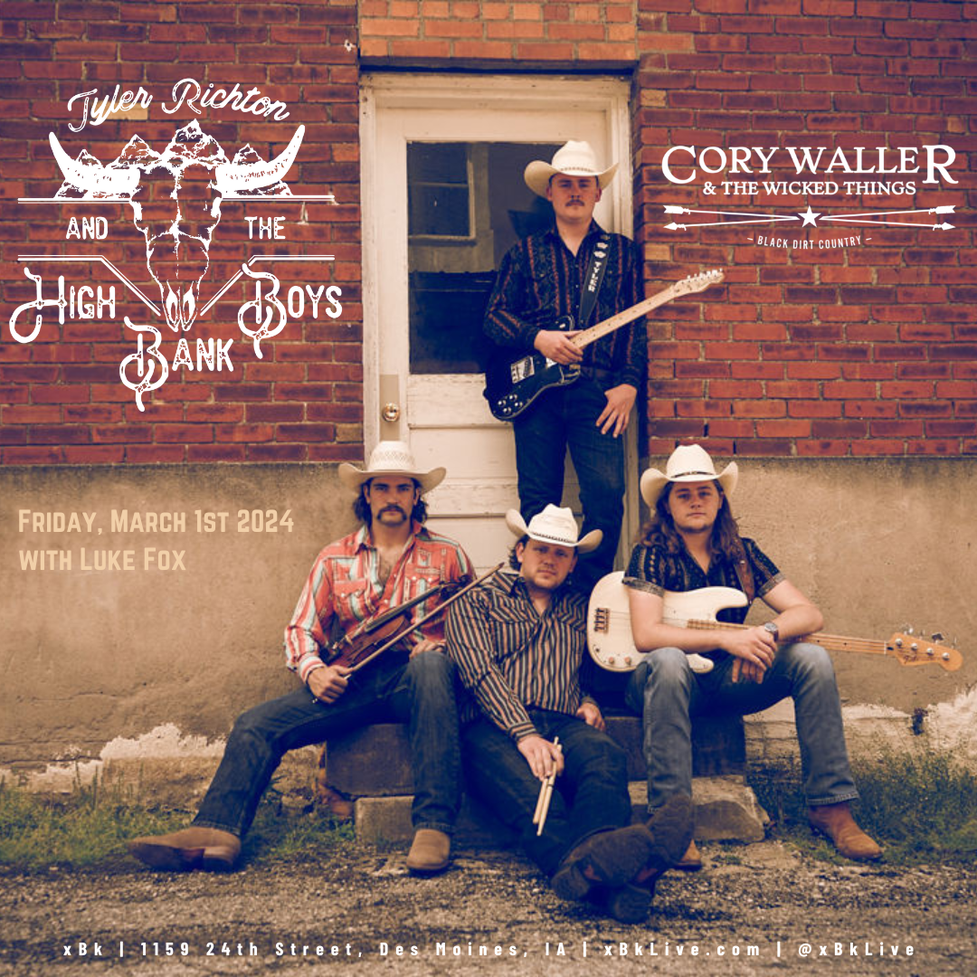 Buy tickets to Tyler Richton & The High Bank Boys, Cory Waller & The Wicked in Des Moines on