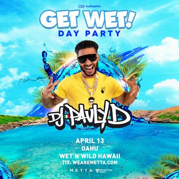 Get Wet Day Party with DJ Pauly D-img